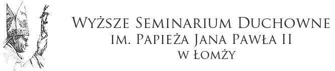 Wyższe Seminarium Duchowne im. Papieża Jana Pawła II w Łomży